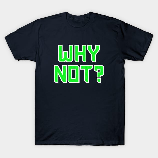 Why Not Seattle - Navy 2 T-Shirt by KFig21